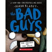 Bad Guys: The Bad Guys in the Serpent and the Beast (the Bad Guys #19) (Paperback)