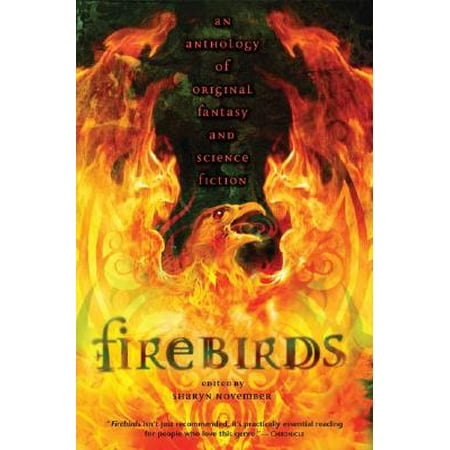 Firebirds : An Anthology of Original Fantasy and Science