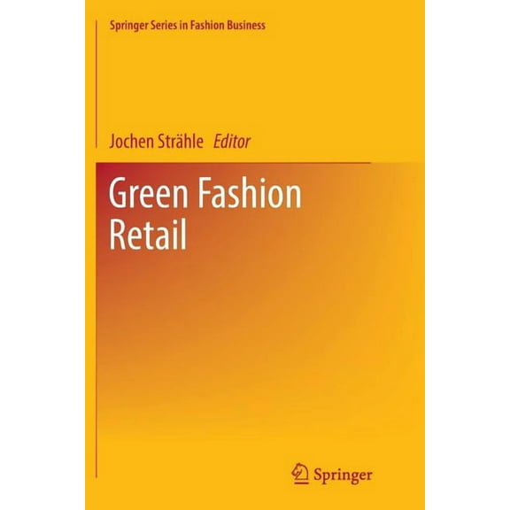 Springer Fashion Business Green Fashion Retail, (Paperback)