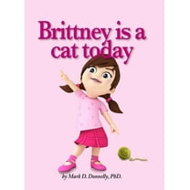 Brittney is a cat today, (Hardcover)