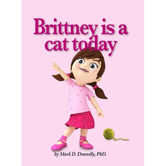 Brittney is a cat today, (Hardcover)