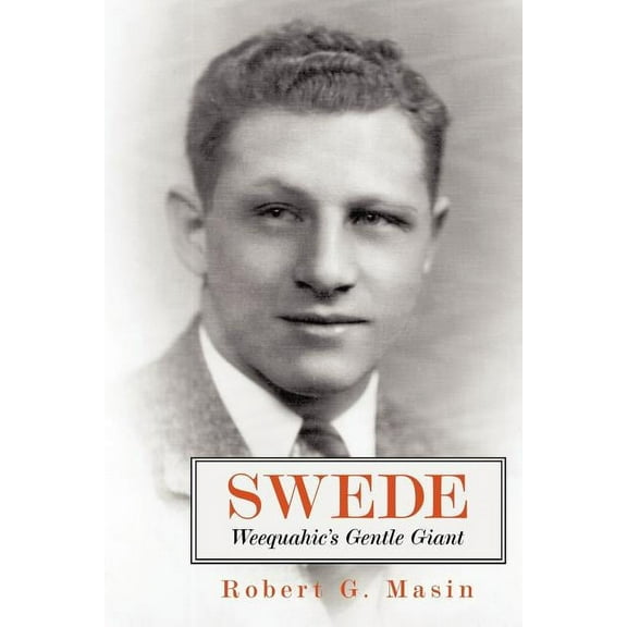 Swede : Weequahic's Gentle Giant
