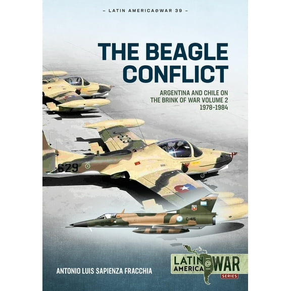 Latin America@War: The Beagle Conflict (Paperback)