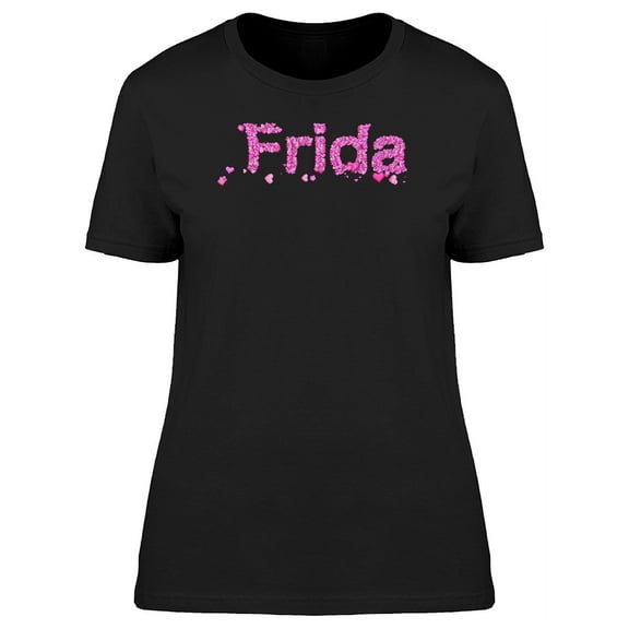 Frida Cool Pink Heart Name T-Shirt Women -Image by Shutterstock, Female Large