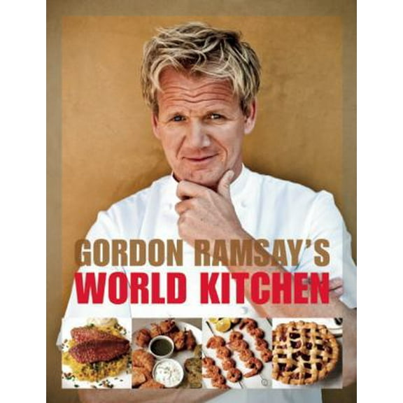Pre-Owned Gordon Ramsay's World Kitchen: Recipes from the F-word (Paperback) 1554701996 9781554701995