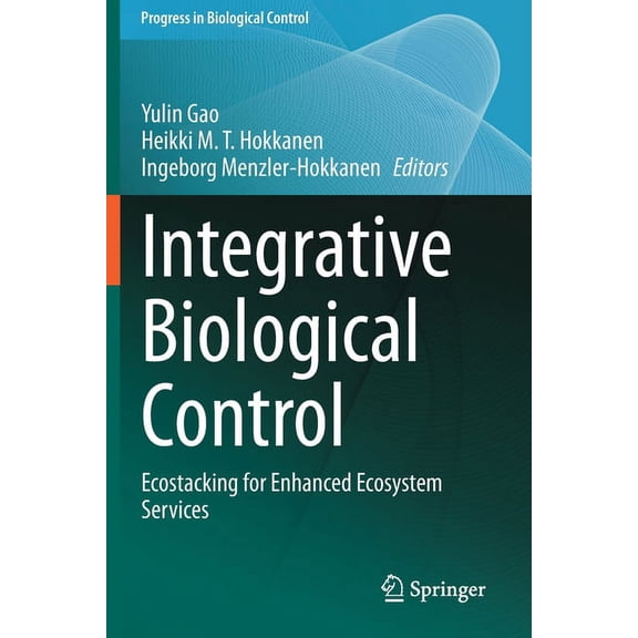 Progress in Biological Control Integrative Biological Control: Ecostacking for Enhanced Ecosystem Services, Book 20, (Paperback)