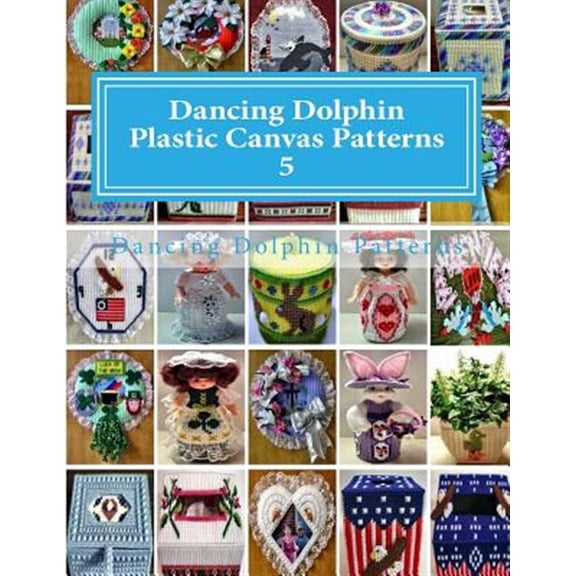 Pre-Owned Dancing Dolphin Plastic Canvas Patterns 5: Dancingdolphinpatterns.com