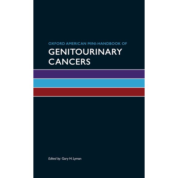 Oxford American Mini Handbooks Oxford American Mini-Handbook of Genitourinary Cancers, (Paperback)