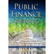 Public Finance : Lessons from the Past and Effects on the Future