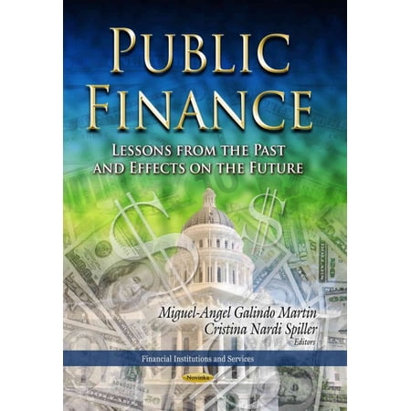 Public Finance : Lessons from the Past and Effects on the Future