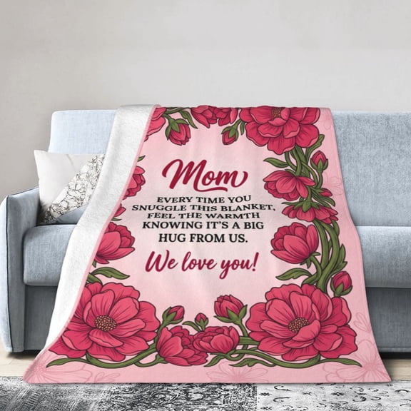 Gifts for Mom, Mom Birthday Gifts Blanket, Moms Gift for Women from Daughter Son, We Love You Present for Mother Mommy Christmas Mothers Day 50x40