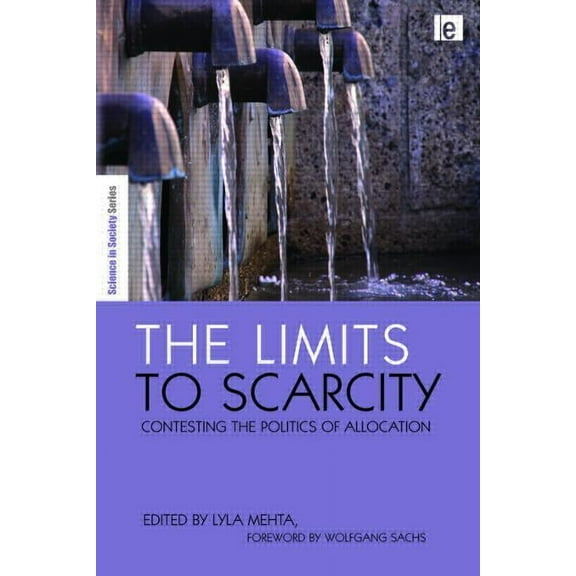 Earthscan Science in Society The Limits to Scarcity, (Hardcover)