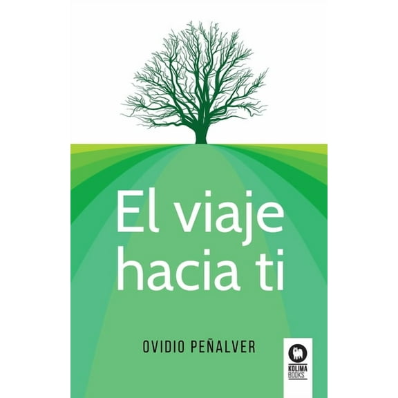 El viaje hacia ti (Paperback)