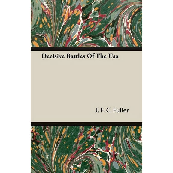 Decisive Battles Of The Usa (Paperback)