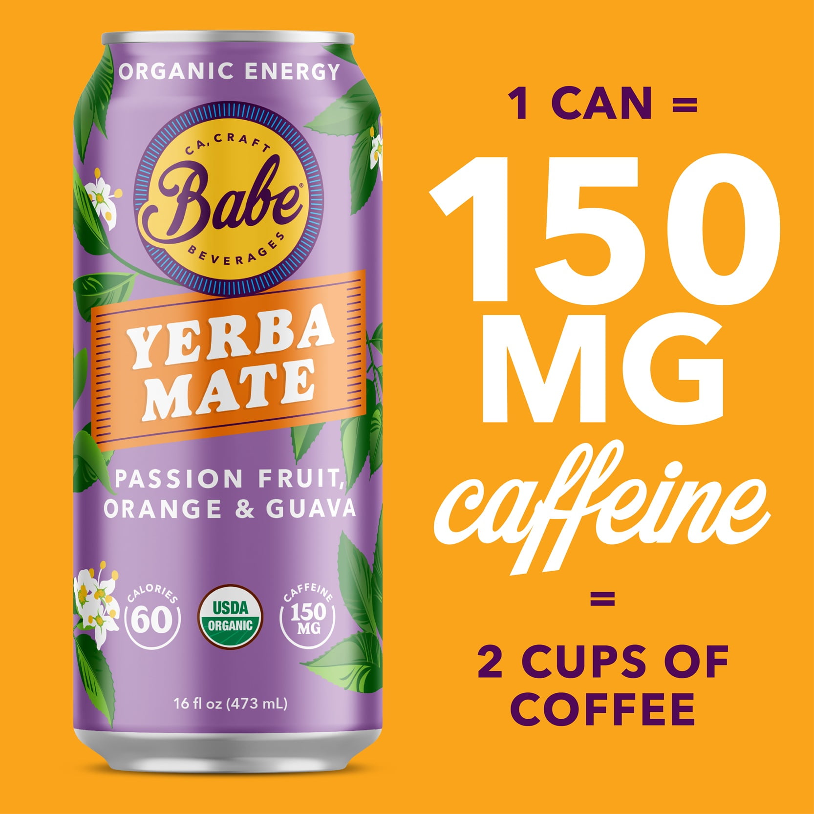 Babe Yerba Mate, Natural Energy Drink Alternative, Organic Passion Fruit, Orange & Guava 16oz (Pack of 12), 150mg Caffeine