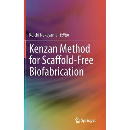UPC: 9783030586874 | Kenzan Method for Scaffold-Free Biofabrication (Hardcover)