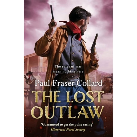 Jack Lark The Lost Outlaw (Jack Lark, Book 8): American Civil War, the Frontier, 1863, Book 8, (Paperback)