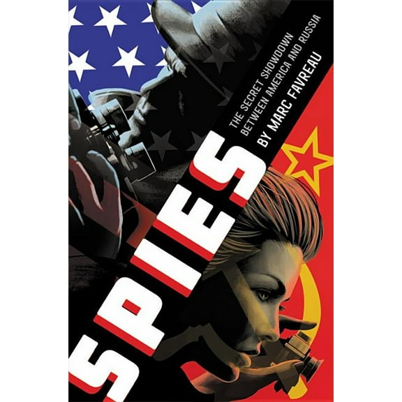Spies: The Secret Showdown Between America and Russia, (Hardcover)
