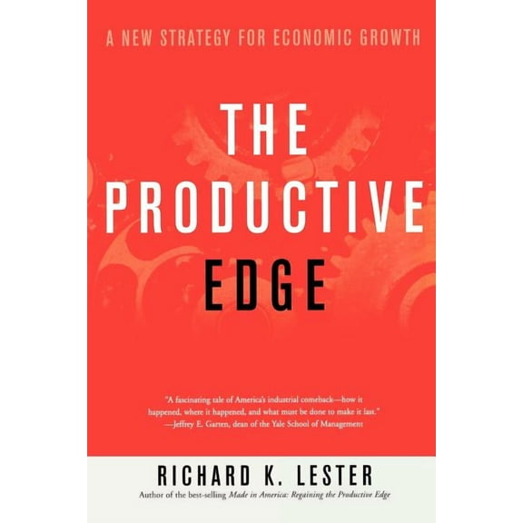 The Productive Edge: A New Strategy for Economic Growth, (Paperback)