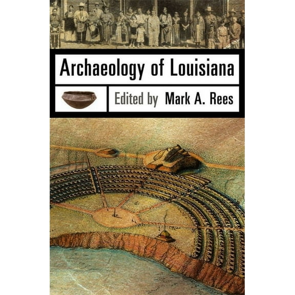 Archaeology of Louisiana, (Paperback)
