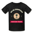 thumbnail image 6 of We're Champions, Soccer Team - Ultra Cotton Youth T-Shirt, 6 of 6