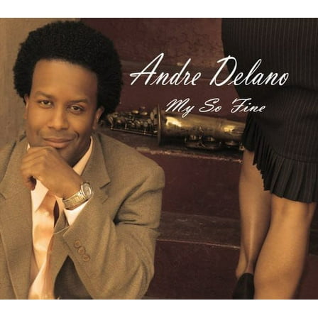 Andre Delano - My So Fine - Music & Performance - CD
