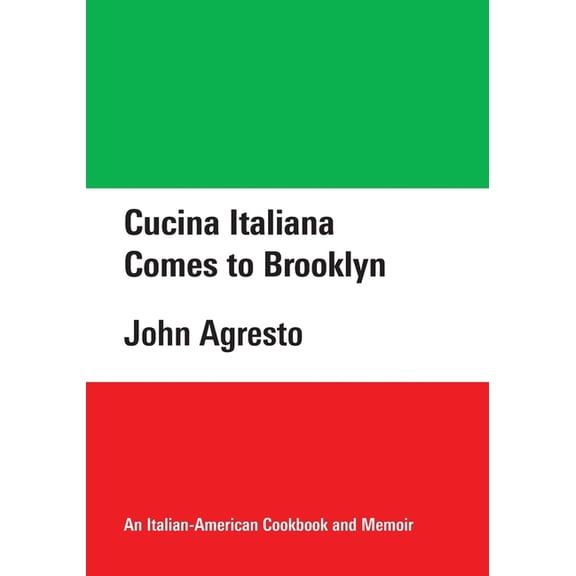 Cucina Italiana Comes to Brooklyn, (Paperback)