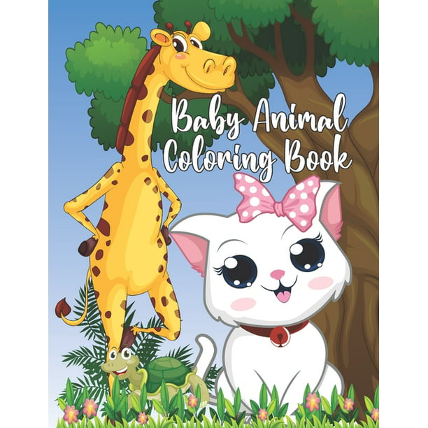 Baby Animal Coloring Book : Simple, Easy and Fun Educational Coloring Pages  of Baby Animals for Toddler, Little Kids, Boys, Girls, Preschool and  Kindergarten (Paperback) 