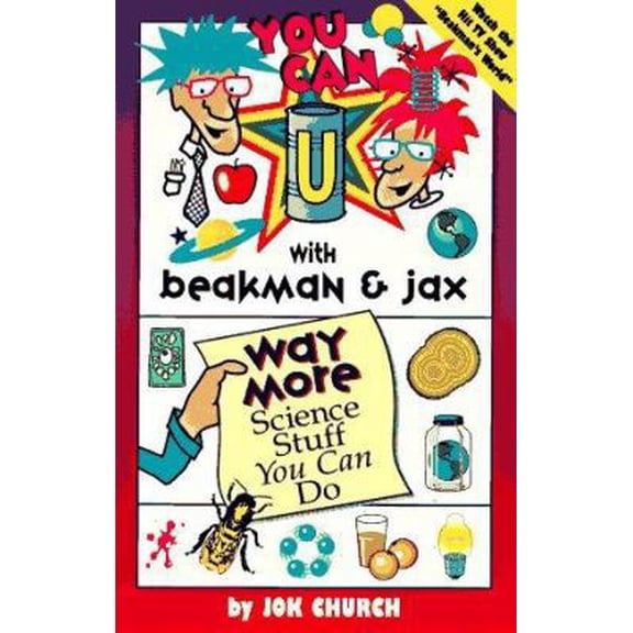 Pre-Owned You Can With Beakman & Jax:Way More Science Stuff (Paperback) 0836270436 9780836270433