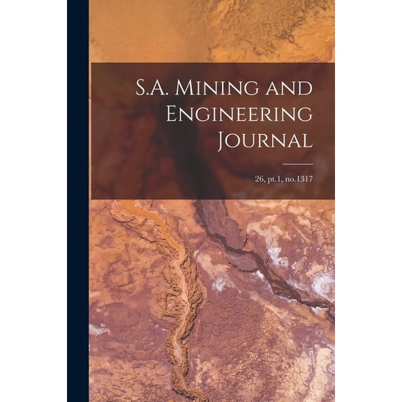 S.A. Mining and Engineering Journal; 26, pt.1, no.1317 (Paperback)