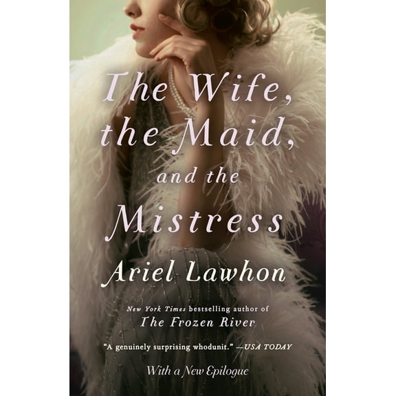 The Wife, the Maid, and the Mistress, (Paperback)