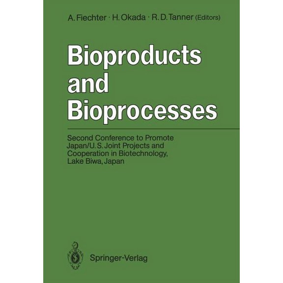 Bioproducts and Bioprocesses: Second Conference to Promote Japan/U.S. Joint Projects and Cooperation in Biotechnology, L, (Paperback)