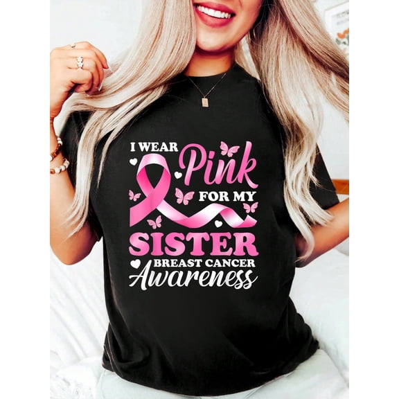 I Wear Pink for My Sister Breast Cancer Awareness Ribbon T-Shirt