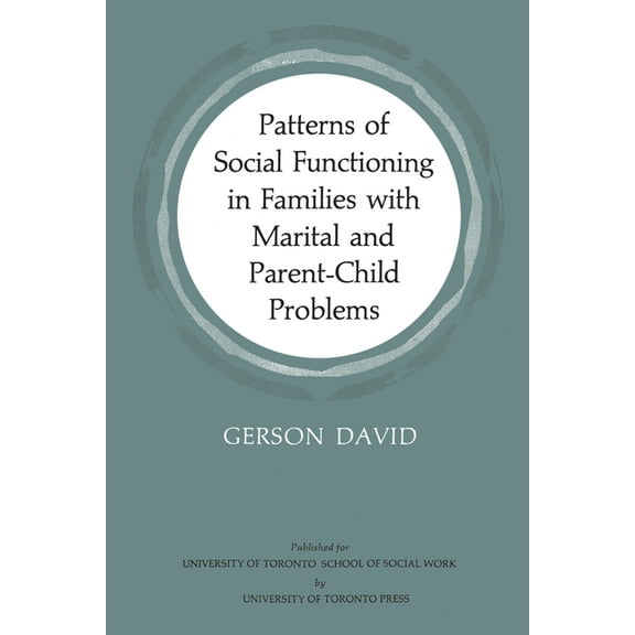 Heritage Patterns of Social Functioning in Families with Marital and Parent-Child Problems, (Paperback)