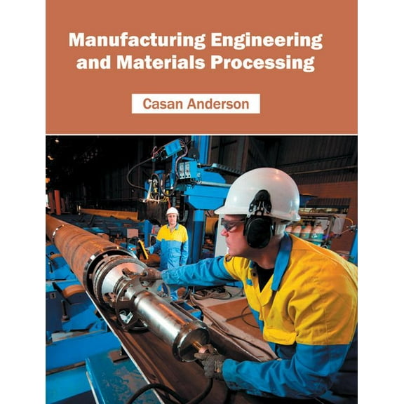 Manufacturing Engineering and Materials Processing, (Hardcover)