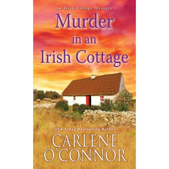 Irish Village Mystery Murder in an Irish Cottage: A Charming Irish Cozy Mystery, Book 5, (Paperback)