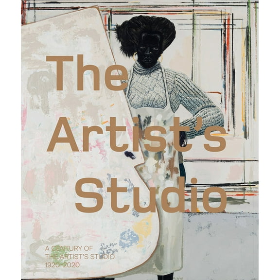 A Century of the Artist's Studio 1920-2020, (Paperback)