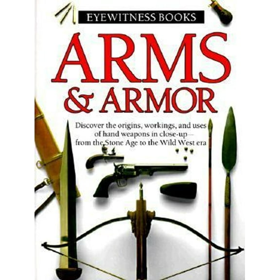 Pre-Owned Arms & Armor (Hardcover) 039489622X 9780394896229