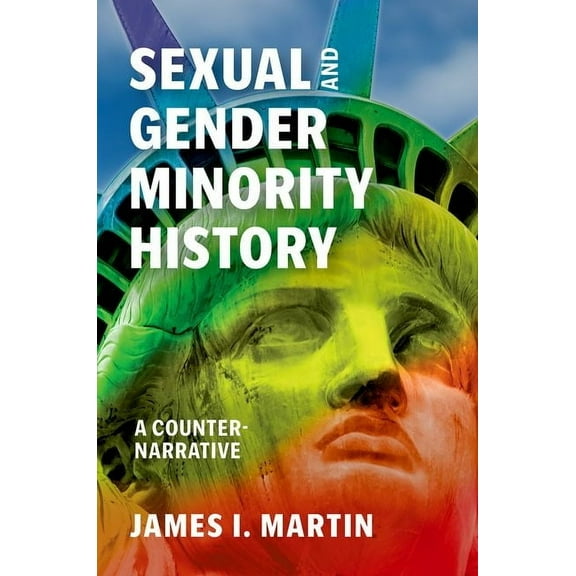 Sexual and Gender Minority History: A Counter-Narrative, (Hardcover)