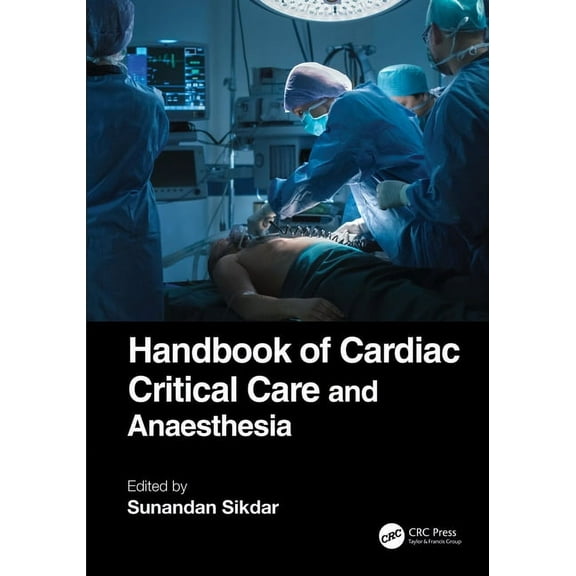 Handbook of Cardiac Critical Care and Anaesthesia, (Paperback)