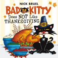 thumbnail image 1 of Pre-Owned Bad Kitty Does Not Like Thanksgiving (Paperback) 1250198429 9781250198426, 1 of 2
