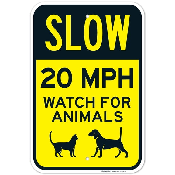 Slow 20 MPH Watch For Animals Sign, Traffic Sign, 12x18 Aluminum