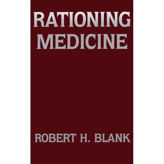 Rationing Medicine, (Hardcover)