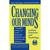 Cutting Edge: Lesbian Life and Literatur Changing Our Minds: Lesbian Feminism and Psychology, Book 16, (Paperback)