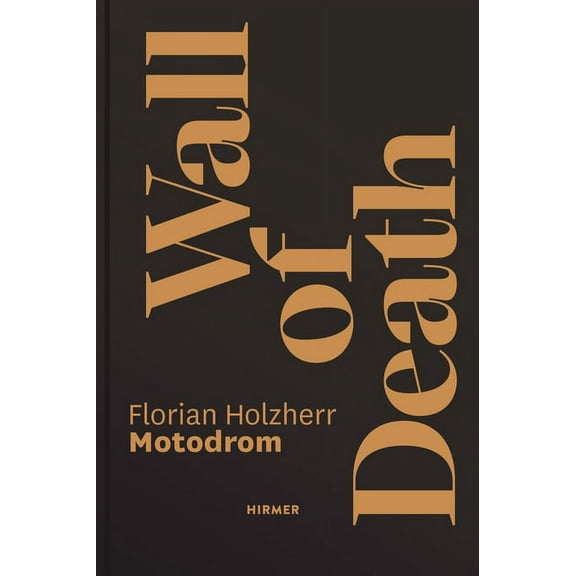 Wall of Death : Motodrom (Hardcover)