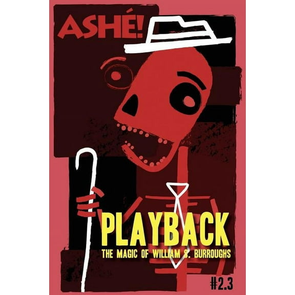 Playback: The Magic of William S. Burroughs, (Paperback)