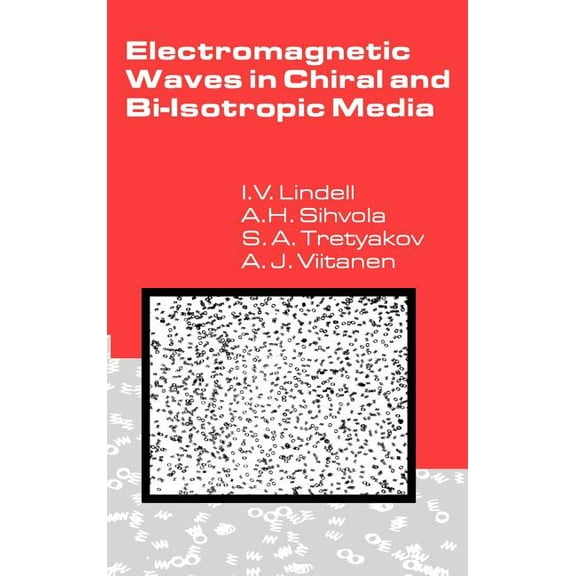 Electromagnetic Waves in Chiral and Bi-Isotropic Media (Hardcover)