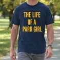 thumbnail image 4 of The LIFE OF A Park Girl T-Shirt – Outdoor Adventure Theme – Nature Enthusiast Gift, 4 of 6