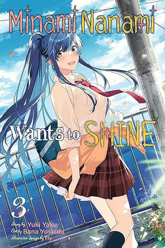 Minami Nanami Wants to Shine: Minami Nanami Wants to Shine, Vol. 3