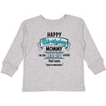 thumbnail image 3 of Inktastic Happy Birthday, Mommy I'm the Best Gift Ever in Blue Boys or Girls Long Sleeve Toddler T-Shirt, 3 of 5